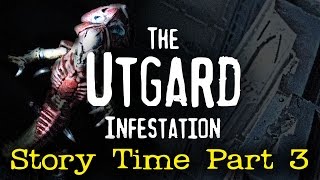 Story Time Part 3  The Utgard Infestation Sisters of Battle 40k Narrative Campaign [upl. by Ennahgem217]