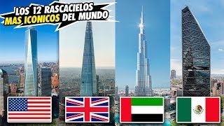 Los 12 Rascacielos Más Icónicos del Mundo [upl. by Brodsky775]