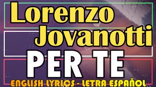 PER TE  Lorenzo Jovanotti 1999 Letra Español English Lyrics Testo italiano [upl. by Hanikehs]