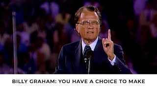 Choices  Billy Graham Classic Sermon [upl. by Gnen808]