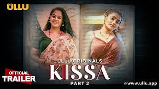 Kissa  Part  02  Official Trailer  Ullu Originals  Releasing On  06th August [upl. by Drolet]