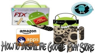 How to Install the Google Play Store on any Android DeviceThe Play Store Fix V12019 [upl. by Boyce]