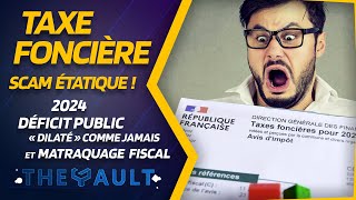 LA TAXE FONCIÈRE SCAM ÉTATIQUE  💵💵💵 [upl. by Aekerly]