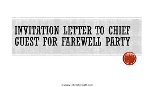 How to Write a Letter to Invite Chief Guest for Farewell Party [upl. by Adia]