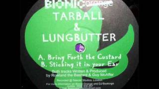 Tarball amp Lungbutter  Sticking it in your Ear [upl. by Shaff]