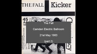 The Fall Electric Ballrom 21st May 1983 part 2 [upl. by Ekez629]