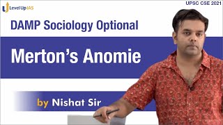 Mertons Anomie  By Nishat Sir  Sociology Optional  UPSC CSE 2021  Level Up IAS [upl. by Badr535]