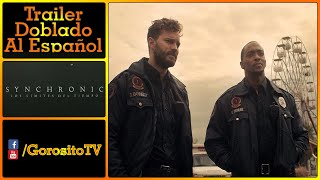 SYNCHRONIC LOS LIMITES DEL TIEMPO Trailer Doblado al Español  Anthony Mackie  Jamie Dornan [upl. by Kensell927]