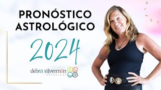 Pronóstico Astrológico 2024  Debra Silverman Astrología [upl. by Dadelos368]