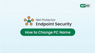 How to change your PC Name with Net Protector Endpoint Security EPS [upl. by Neela]