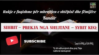 Rukje  Për mbrojtjen e shtëpisë dhe fëmijëve kundër magis syrit keq dhe xhinet [upl. by Yziar]