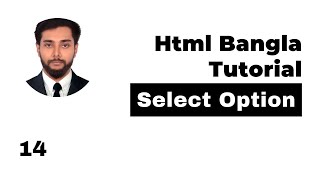 Html Select Option Tag Bangla Tutorial  HTML Bangla Tutorial Full Course [upl. by Allina]