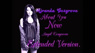 Miranda CosgroveAbout You Now Extended Version [upl. by Adnwahsar]