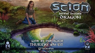 Scion Dragon Live by the Blade pt 1 [upl. by Lewse]