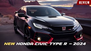 2024 Honda Civic Type R Review  Why It Dominates the Streets [upl. by Sicard]