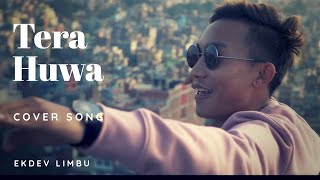 Tera Huwa Ekdev Limbu Cover song [upl. by Esmerolda]