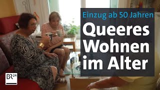 Queer über 50 – und unter einem Dach mit Gleichgesinnten I Abendschau I BR24 [upl. by Narhem289]