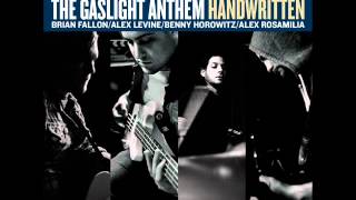 The Gaslight Anthem  Mae [upl. by Alyse142]