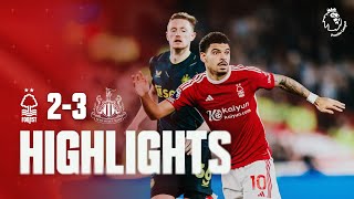 HIGHLIGHTS  NOTTINGHAM FOREST 23 NEWCASTLE UNITED  PREMIER LEAGUE [upl. by Daphie]