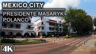 Avenida Presidente Masaryk Polanco 🇲🇽 Ciudad de México  4K Walking Tour [upl. by Anitreb]