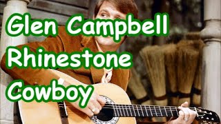 Glen Campbell Rhinestone Cowboy  lyrics [upl. by Celle914]