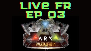 SVARTALFHEIM ARK ASCENDED EP 03 LIVE FR [upl. by Clawson]