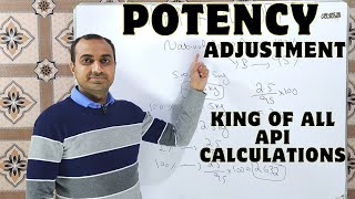 Potency Adjustment  Assay Adjustment Of API [upl. by Anitsrhc]