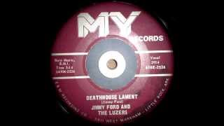 Jimmy Ford and the Luzers  Deathhouse Lament [upl. by Kcinom560]