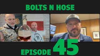 Bolts N Hose Episode 45 [upl. by Ajam]