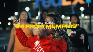 Briah Blassain  Im from Memphis Live Performance [upl. by Elizabeth]