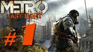 Metro 2034  Metro Last Light  Walkthrough  Part 1 [upl. by Ainslee]