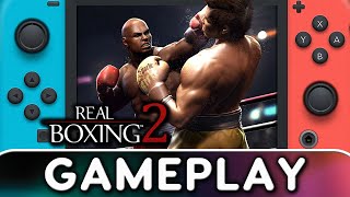 Real Boxing 2  Nintendo Switch Gameplay [upl. by Neehcas117]