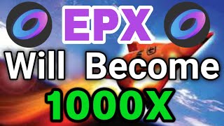 Ellipsis 1000X PUMP  EPX Coin Price Prediction  EPX Coin News Today [upl. by Kristoffer]