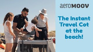 AeroMoov Instant travel cot at the beach [upl. by Enair661]