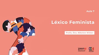 Aula 7  Léxico Feminista  Curso de História  UFSM [upl. by Bork941]