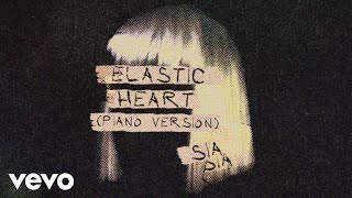 Sia  Elastic Heart Piano Version  Official Audio [upl. by Yelwah]