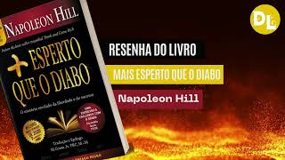 Resenha do livro MAIS ESPERTO QUE O DIABO escrito por Napoleon Hill [upl. by Priebe]