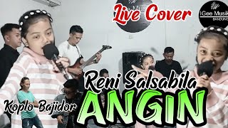 ANGIN  Lesti   Koplo Bajidor  Live Cover RENI SALSABILA [upl. by Masry433]