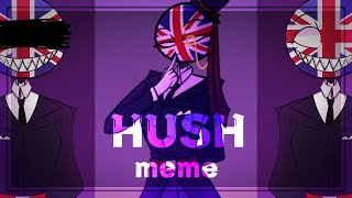 Hush memeCountryhumans [upl. by Natsyrt197]