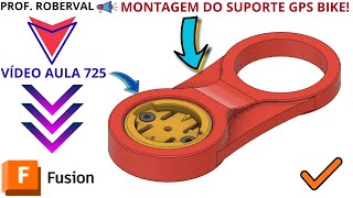 Aula 725  Montagem do Suporte para GPS Bike no Autodesk Fusion [upl. by Laehcym]