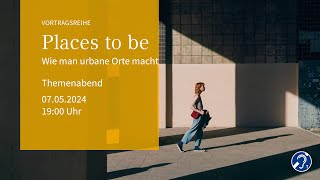 Places to be Wie man urbane Orte macht [upl. by Fredkin]