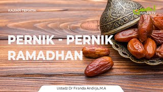 Kajian Islam Pernik  Pernik Ramadhan  Ustadz Dr Firanda Andirja MA [upl. by Chloe]