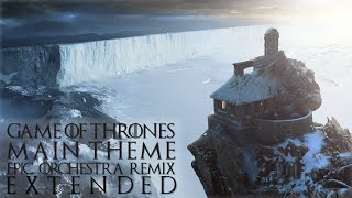 Game of Thrones Theme  Epic Orchestra Remix Extended [upl. by Perni]