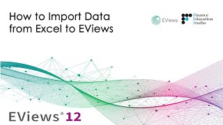 EViews Mastery How to Import Data from Excel to EViews Step by Step Guide [upl. by Nevaeh568]