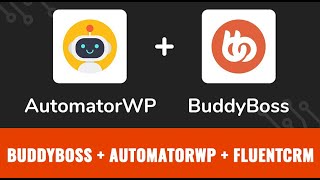 BuddyBoss AutomatorWP FluentCRM [upl. by Anaylil553]