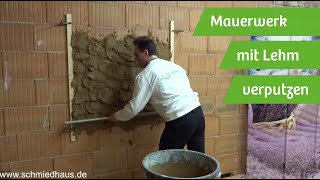 Mauerwerk mit Lehm verputzen [upl. by Assiran]