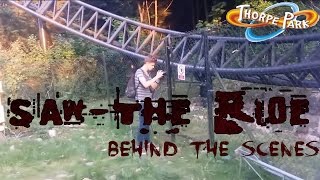 Thorpe park  Behind the scene of Saw The Ride [upl. by Annasiul331]