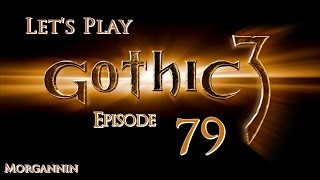 GOTHIC 3  Part 79 Orcs and Ancestors Lets Play Walkthrough [upl. by Hgielhsa]