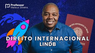 25 Direito Internacional  LINDB  DecretoLei nº 465742  OAB 1 Fase  Projeto 12 Questões [upl. by Nauqaj]