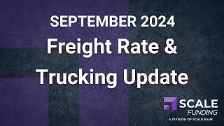 September 2024 Freight Rate amp Trucking Update [upl. by Yebloc]